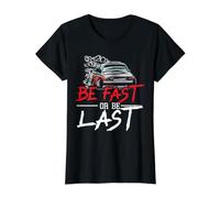 Soyez Rapide ou dernier Course Automobile Drag Racing Turbo Speeding T-Shirt Graphique avec Valeur, Femme, Noir, XS