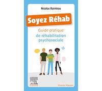 Soyez réhab: Guide pratique de réhabilitation psychosociale