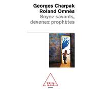 Soyez savants, devenez prophètes