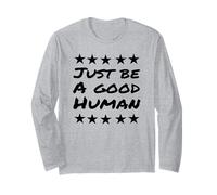Soyez Simplement Un Bon être Humain ou Une Bonne Personne Manche Longue
