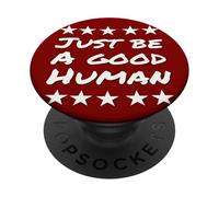 Soyez Simplement Un Bon être Humain ou Une Bonne Personne PopSockets PopGrip Adhésif