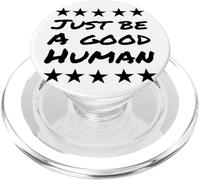 Soyez Simplement Un Bon être Humain ou Une Bonne Personne PopSockets PopGrip pour MagSafe