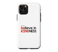Soyez Toujours Gentil, Croyez en la gentillesse, l'humanité, Le Respect, Le Design Coque pour iPhone 11 Pro