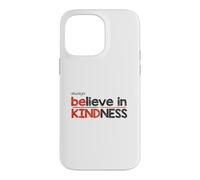 Soyez Toujours Gentil, Croyez en la gentillesse, l'humanité, Le Respect, Le Design Coque pour iPhone 14 Pro Max