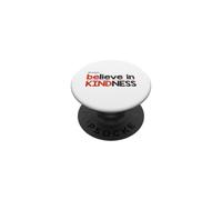 Soyez Toujours Gentil, Croyez en la gentillesse, l'humanité, Le Respect, Le Design PopSockets PopGrip Adhésif