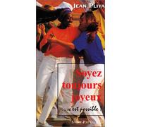 Soyez toujours joyeux !: C'est possible