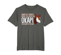 Soyez toujours vous-même, sauf si vous pouvez être un okapi T-Shirt