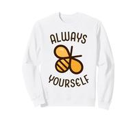Soyez Toujours Vous-même Un Bourdon Mignon et drôle. Sois toi-même. Sweatshirt