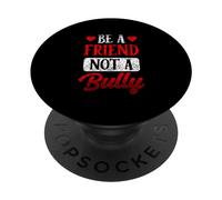 Soyez Un ami, Pas Un Tyran, Le harcèlement, l'intimidation, la gentillesse PopSockets PopGrip Adhésif