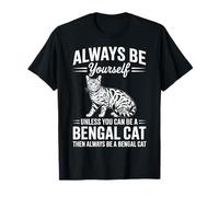Soyez Un Chat du Bengale Chat du Bengale drôle T-Shirt