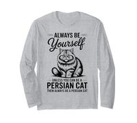 Soyez Un Chat Persan Chat Persan drôle Manche Longue