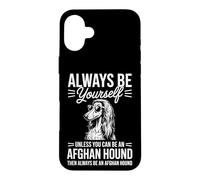 Soyez Un Chien de Chasse Afghan Un Chien Afghan Amusant Coque pour iPhone 16 Plus