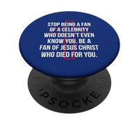 Soyez un fan de Jésus-Christ qui est mort pour vous de vivre éternellement PopSockets PopGrip Adhésif