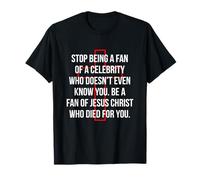 Soyez un fan de Jésus-Christ qui est mort pour vous de vivre éternellement T-Shirt