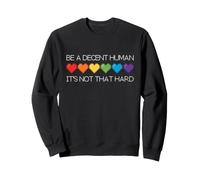 Soyez Un Humain décent, ce n'est Pas si Difficile - Pixel Art Hearts Sweatshirt