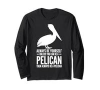 Soyez Un pélican : Un pélican drôle Manche Longue