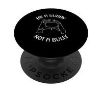 Soyez Un pote, Pas Un Tyran, gentillesse, Intimidation, harcèlement PopSockets PopGrip Adhésif