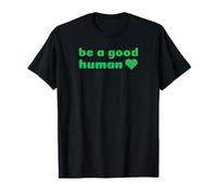 Soyez Une Bonne gentillesse Humaine et la Compassion Font la différence T-Shirt