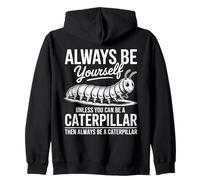Soyez Une Chenille Funny Caterpillar Sweat à Capuche