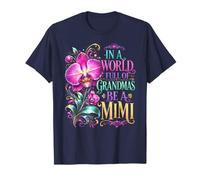 Soyez Une Fleur d'orchidée Mimi dans Un Monde rempli de Fleurs de Grand-mère T-Shirt