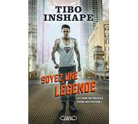 Soyez une légende