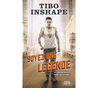Soyez une légende - Tibo Inshape - Michel Lafon Poche - Poche - Guide