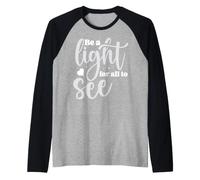 Soyez Une lumière pour Tous à Voir Manche Raglan
