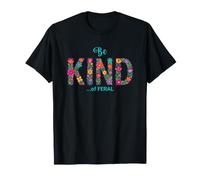Soyez Une sorte de Fleurs Sauvages T-Shirt