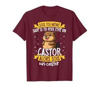 Soyez Vous-même À Moins Que Vous Ne Puissiez Être Un Castor T-Shirt, Homme, Marron, S