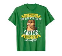 Soyez Vous-même À Moins Que Vous Ne Puissiez Être Un Castor T-Shirt, Homme, Vert Kelly, S