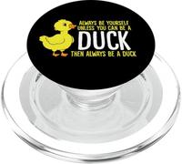 Soyez Vous-même, sauf si Vous Pouvez être Un Canard PopSockets PopGrip pour MagSafe