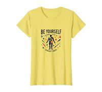 Soyez Vous-même, Tout Le Monde est déjà motivé T-Shirt, Femme, Citron, S