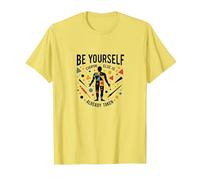 Soyez Vous-même, Tout Le Monde est déjà motivé T-Shirt, Homme, Citron, S
