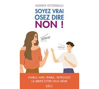 Soyez vrai, osez dire non