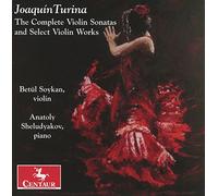 Soykan, Betul - Joaquin Turina: the Complete Violin Sonatas and Se