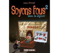 Soyons fous - tome 02 Manu Larcenet (Auteur)