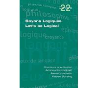 Soyons Logiques. Let's be Logical