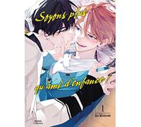 Soyons plus qu'amis d'enfance - Tome 1
