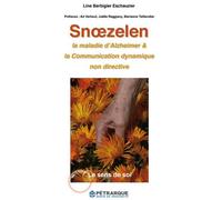 Soœzelen, la maladie d'Alzheimer & la Communication dynamique non directive - Line Berbigier Escha - Petrarque Eds - broché - Essai