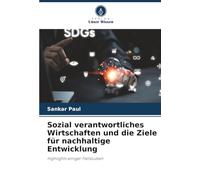 Sozial verantwortliches Wirtschaften und die Ziele für nachhaltige Entwicklung: Highlights einiger Fallstudien