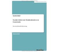 Soziale Arbeit Mit Straßenkindern In Guatemala