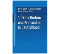 Sozialer Umbruch Und Kriminalität In Deutschland