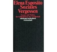 Soziales Vergessen Elena Esposito (Auteur)