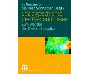Sozialgeschichte Des Geständnisses
