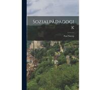 Sozialpädagogik Paperback Book By Paul Natorp