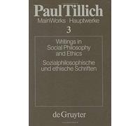 Sozialphilosophische Und Ethische Schriften / Writings In Social Philosophy And Ethics