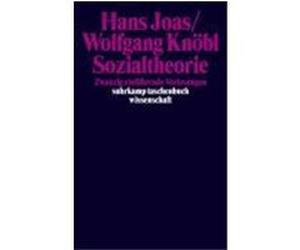 Sozialtheorie Joas, Hans,Knöbl, Wolfgang (Auteur)
