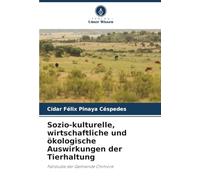 Sozio-kulturelle, wirtschaftliche und ökologische Auswirkungen der Tierhaltung: Fallstudie der Gemeinde Chimoré