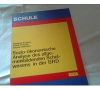 Sozio-ökonomische Analyse des allgemeinbildenden Schulwesens in der BRD.