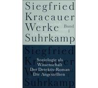 Soziologie Als Wissenschaft / Der Detektiv-Roman / Die Angestellten